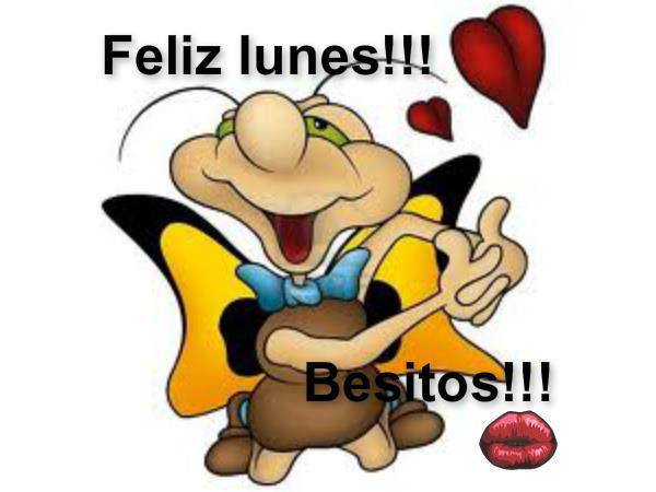 Feliz Lunes. Besitos