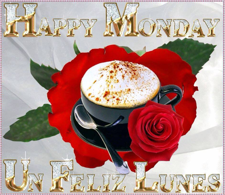 En Feliz Lunes. Happy Monday