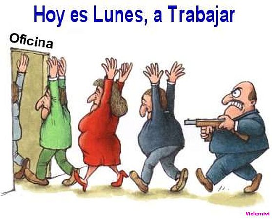 Hoy es Lunes, a Trabajar