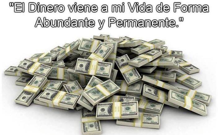 El dinero viene a mi vida de forma abundante y permanente.